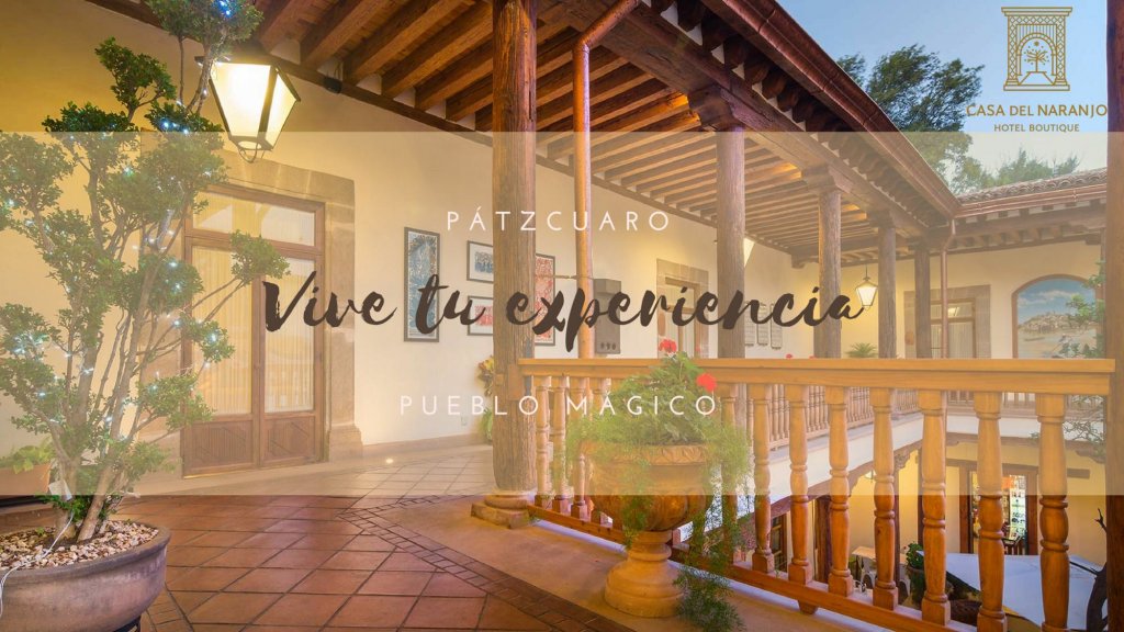 Hotel Casa Del Naranjo,Patzcuaro>>Morelia,3 star